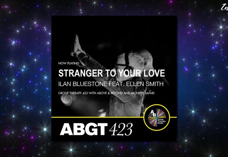ilan Bluestone - Stranger To Your Love ft. Ellen Smith