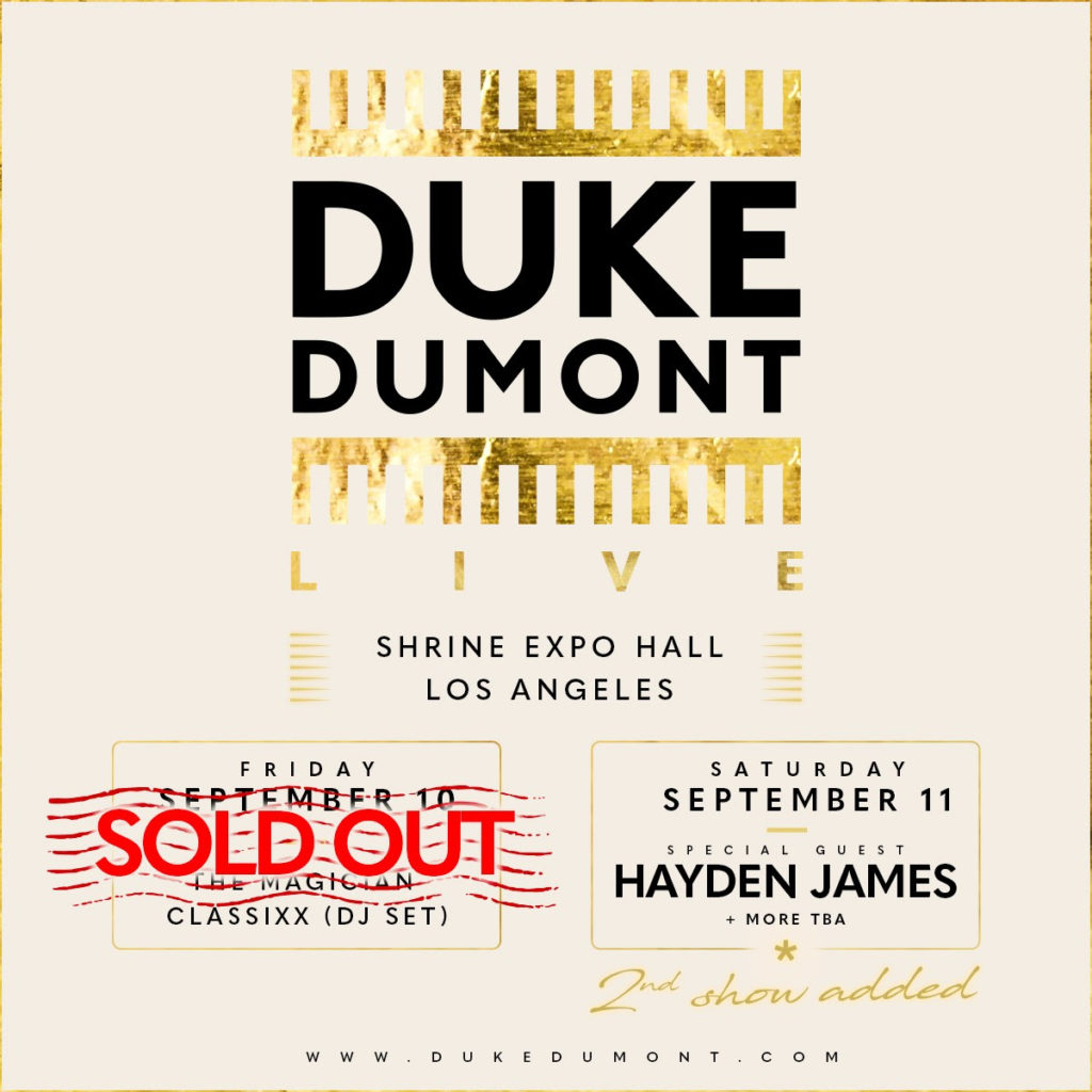 Duke Dumont - Los Angeles - Shrine Expo Hall