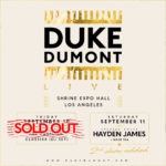 Duke Dumont - Los Angeles - Shrine Expo Hall