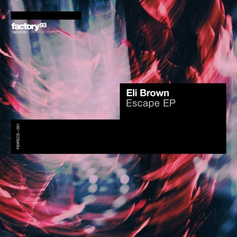 Eli Brown - Escape EP