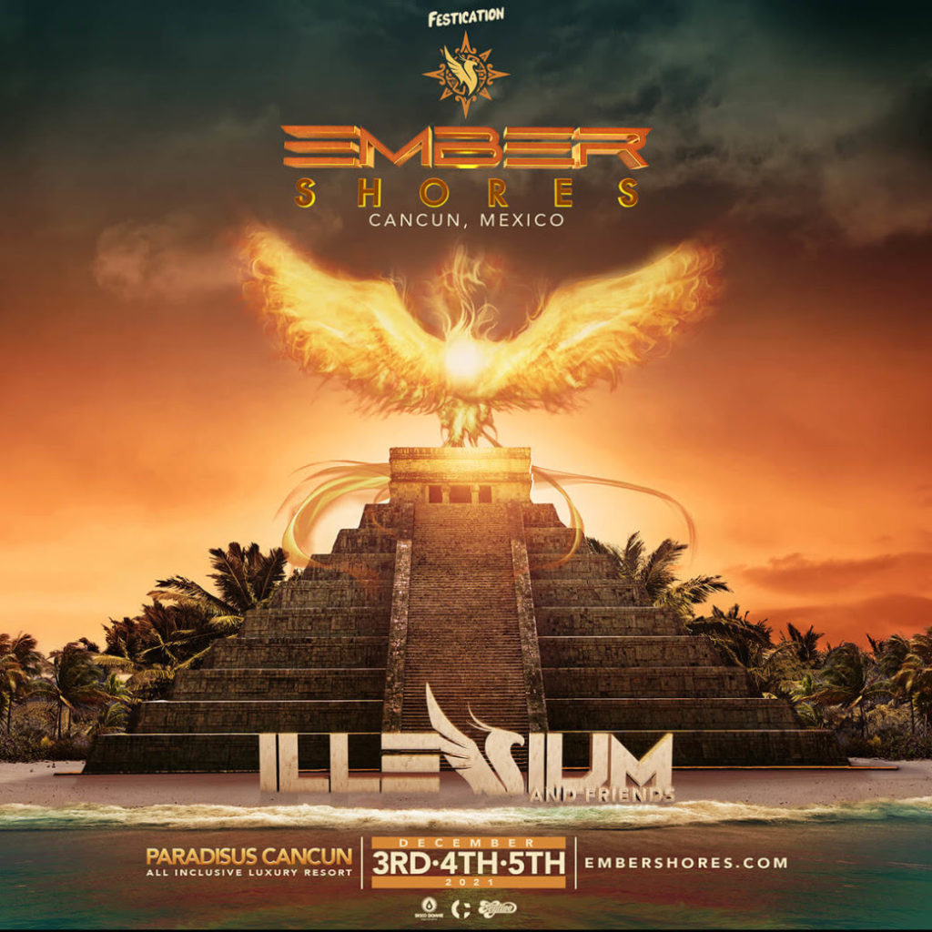 Illenium Ember Shores Cancun 2021