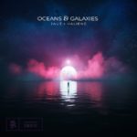 Jauz & HALIENE - Oceans & Galaxies