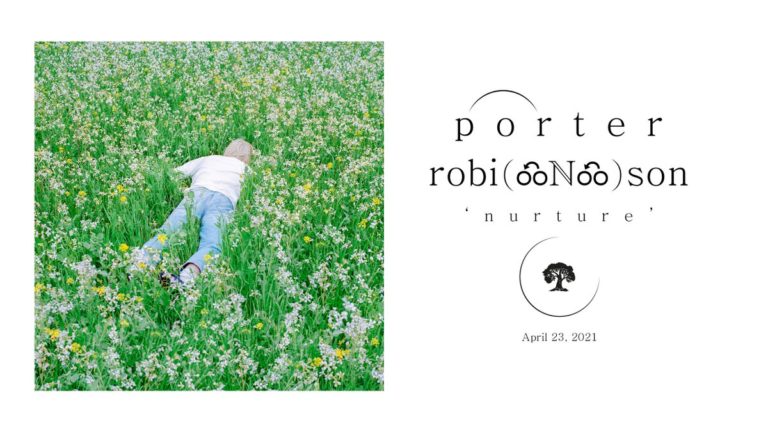 Porter Robinson - Nurture