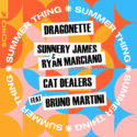 Dragonette, Sunnery James & Ryan Marciano & Cat Dealers release ‘Summer Thing’
