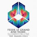 Fedde Le Grand & NOME. drop flirtatious release, ‘Sucker For Love’