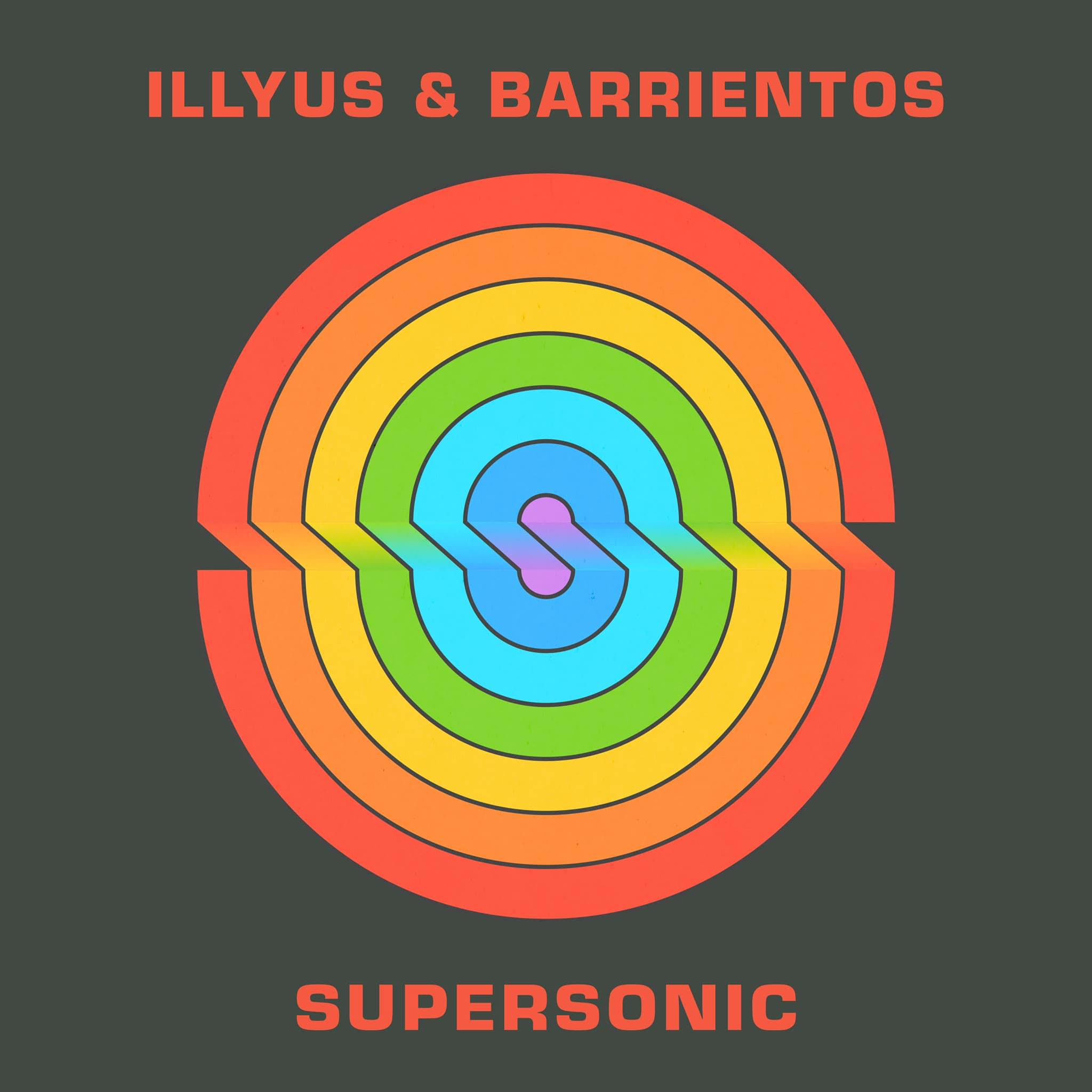 Illyus & Barrientos - Supersonic
