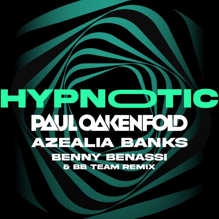 Paul Oakenfold & Azaelia Banks - Hypnotic (Benny Benassi Remix)