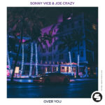 Sonny Vice & Joe Crazy - Over You