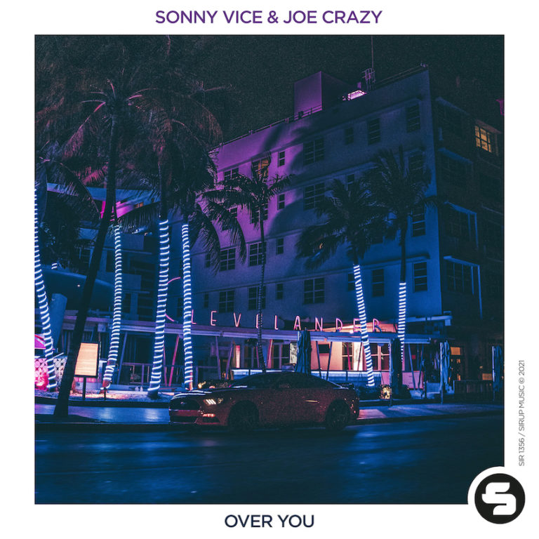 Sonny Vice & Joe Crazy - Over You