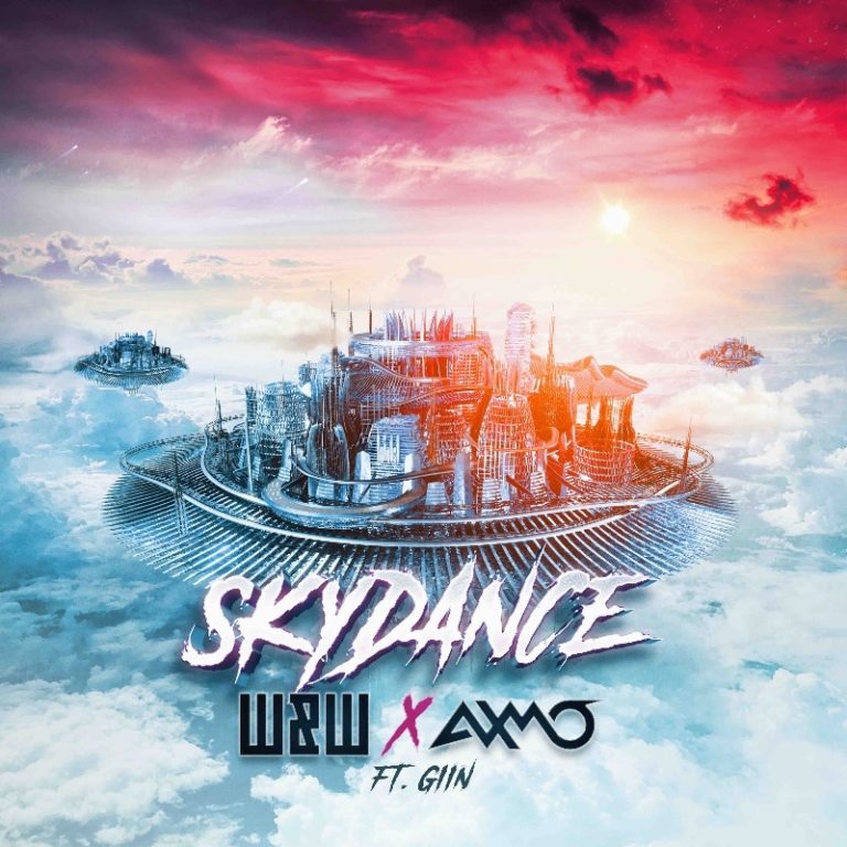 W&W, AXMO - Skydance ft. Giin