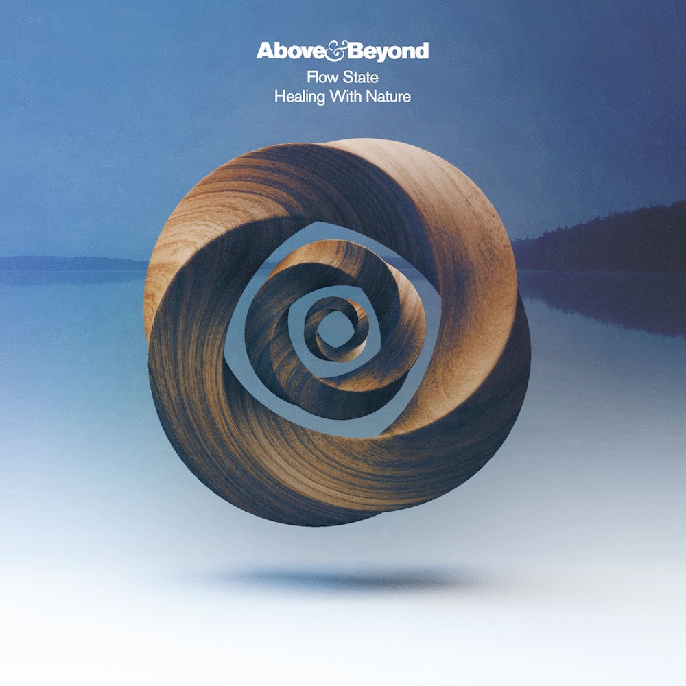Above & Beyond - Flow State - Healing With Nature