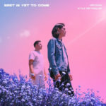 Gryffin - Best Is Yet To Come