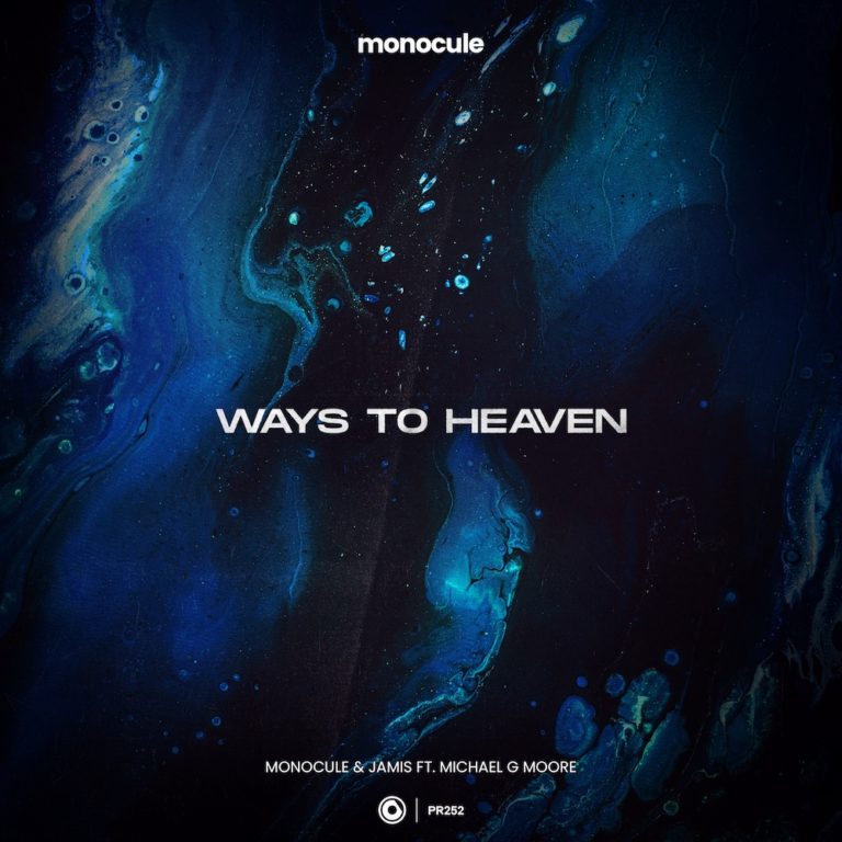Monnocule & Jamis - Ways To Heaven