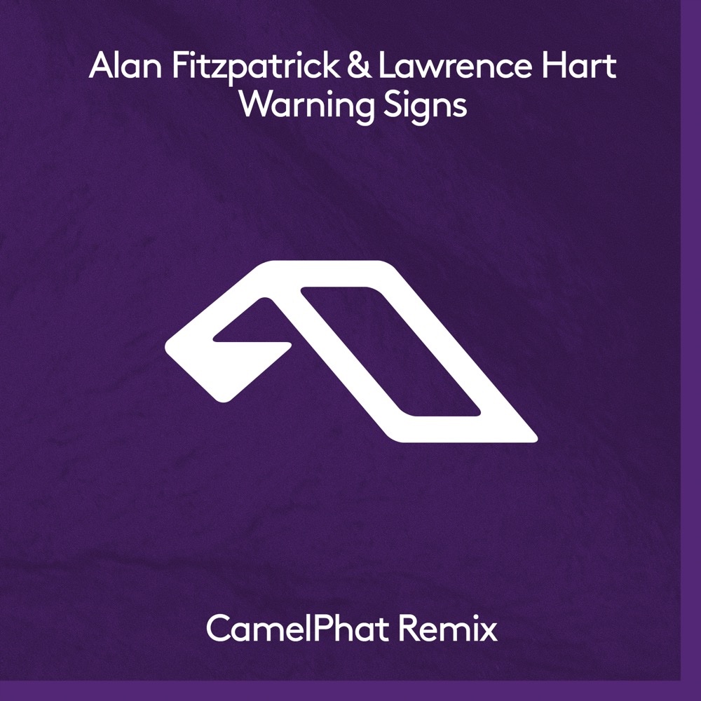Alan Fitzpatrick - Warning Signs (CamelPhat Remix)