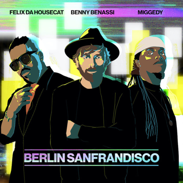 Benny Benassi, Felix da Housecat & Miggedy - San Frandisco