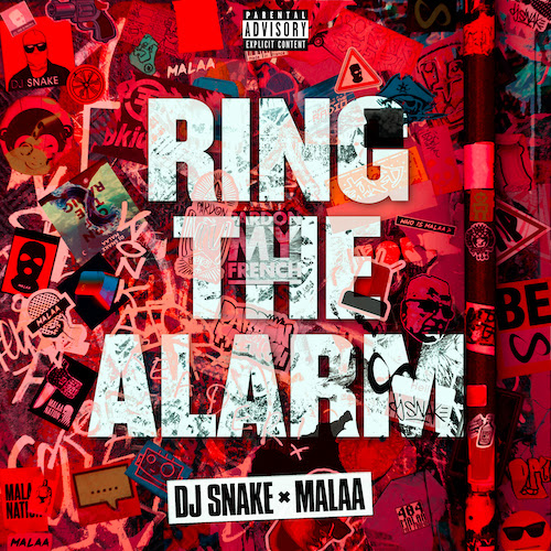 DJ Snake & Malaa - Ring The Alarm