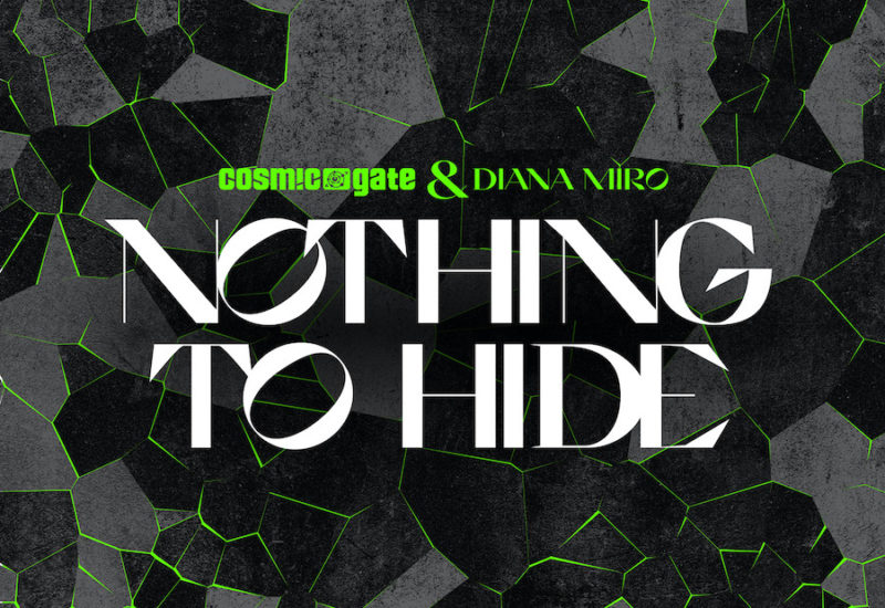 Cosmic Gate & Diana Miro - Nothing To Hide