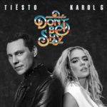 Tiesto & Karol G - Don't Be Shy