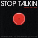 Valetino Khan - Stop Talkin