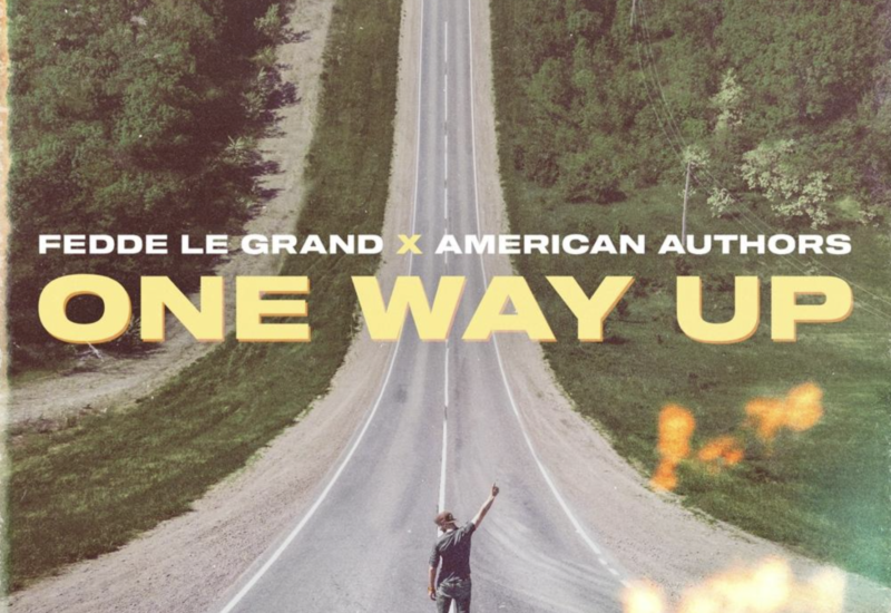 Fedde Le Grand & American Authors - One Way Up