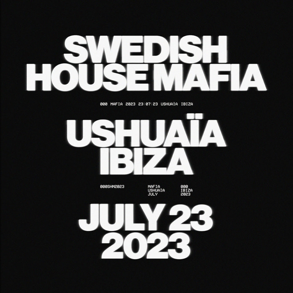 Swedish House Mafia Ushuaia Ibiza 2023